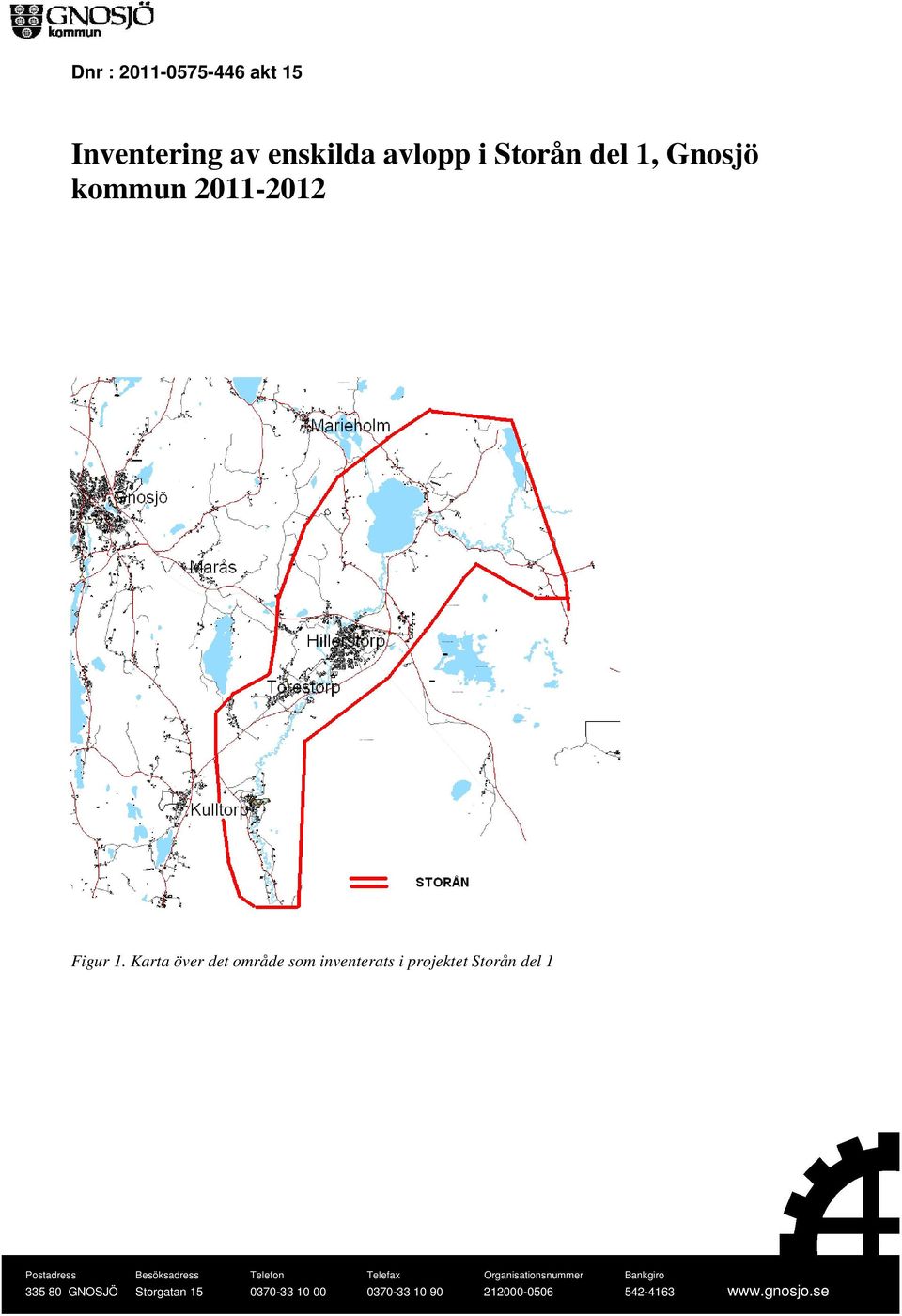 Karta över det område som inventerats i projektet Storån del 1 Postadress