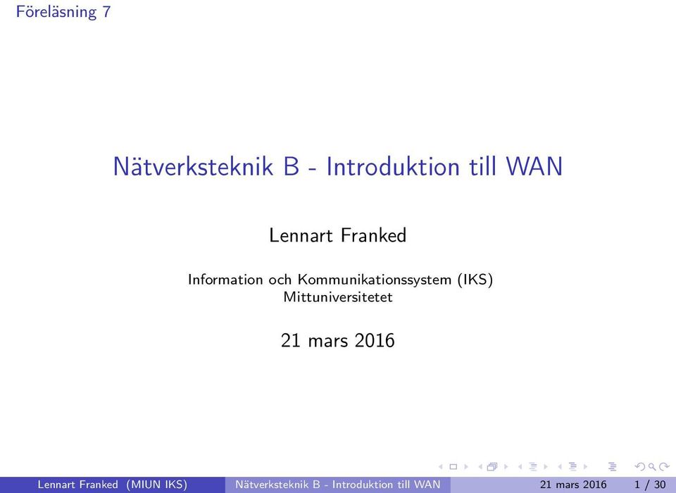 (IKS) Mittuniversitetet 21 mars 2016 Lennart Franked