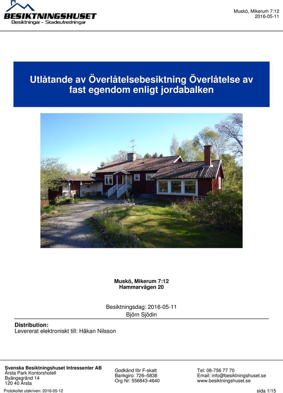 Distribution: Levererat elektroniskt till: Håkan Nilsson