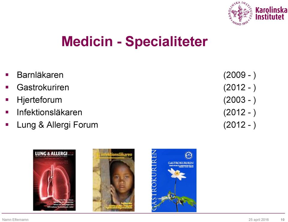 Infektionsläkaren (2012 - ) Lung & Allergi