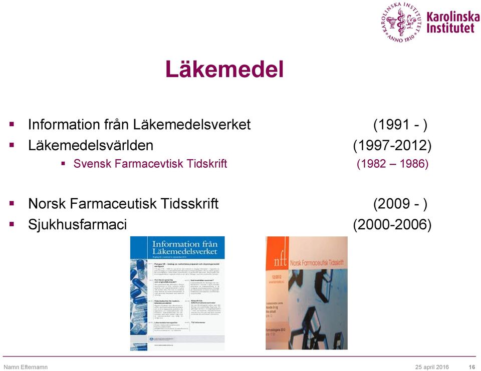 Tidskrift (1982 1986) Norsk Farmaceutisk Tidsskrift