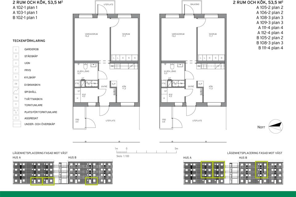 plan 4 B 105-2 plan 2 B 108-3 plan 3 B 111-4 plan 4 STÄDSKÅP UGN FRYS KYLSKÅP DISKMASKIN SPISHÄLL