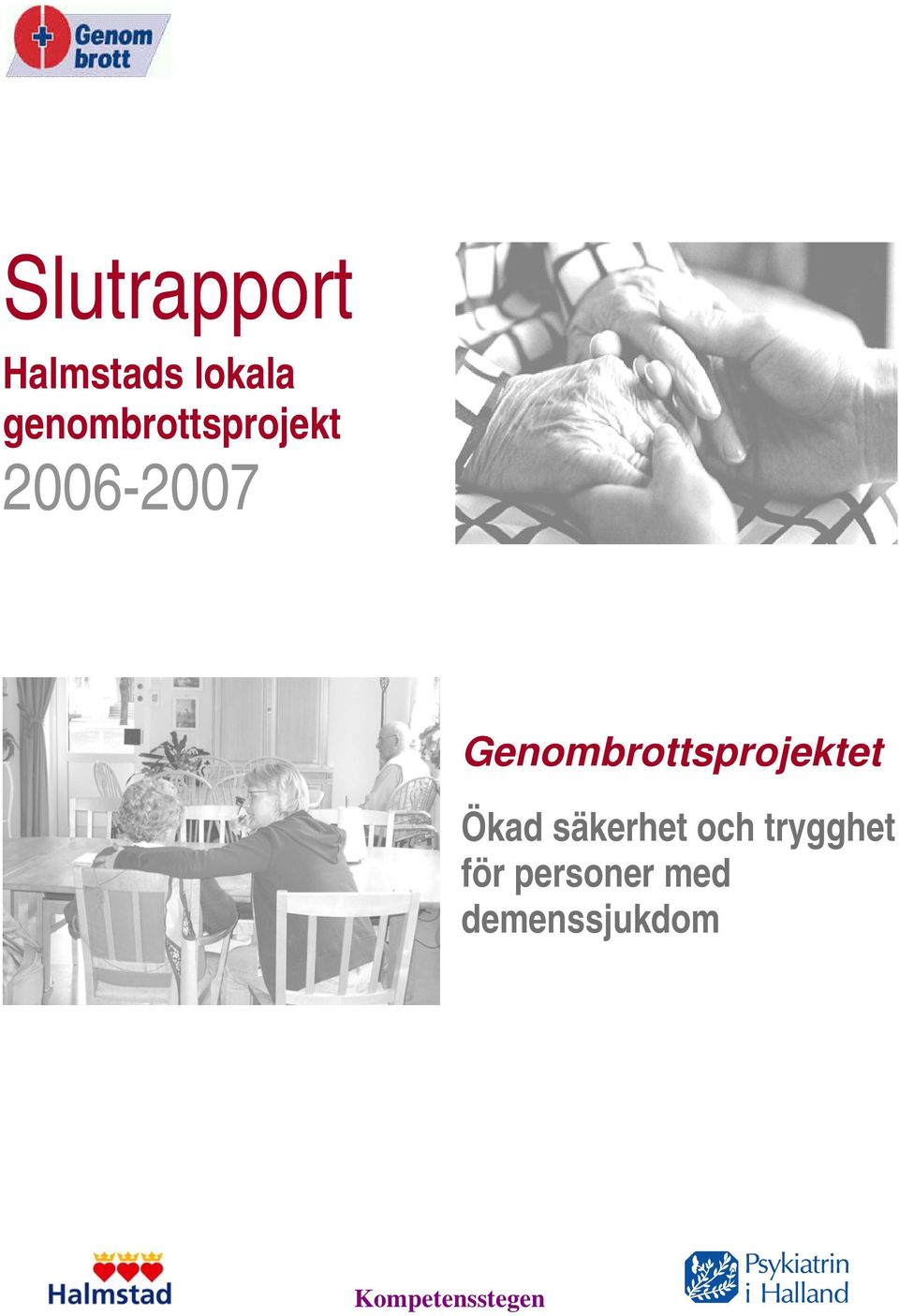 Genombrottsprojektet Ökad säkerhet