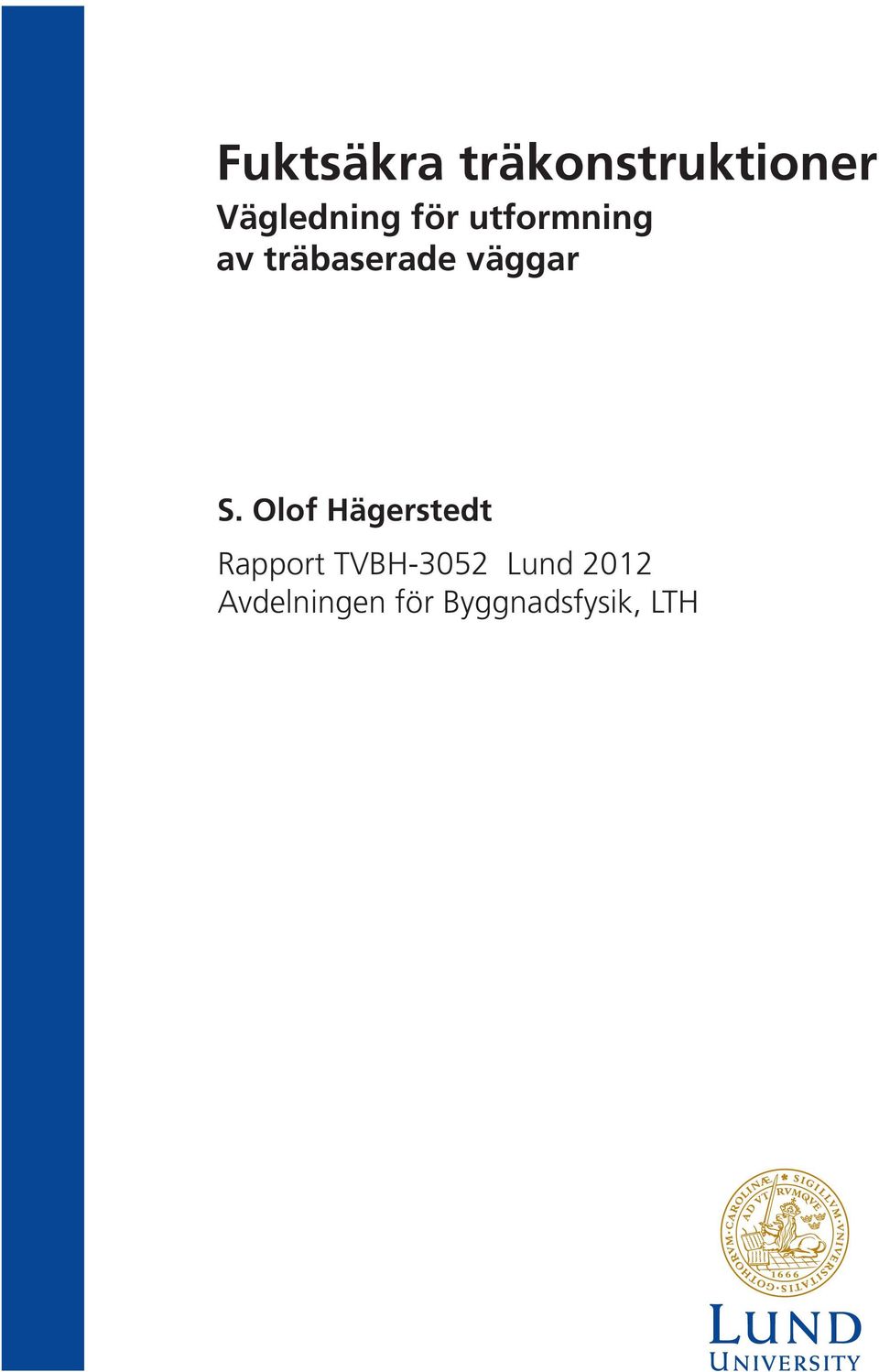 Olof Hägerstedt Rapport TVBH-352 Lund