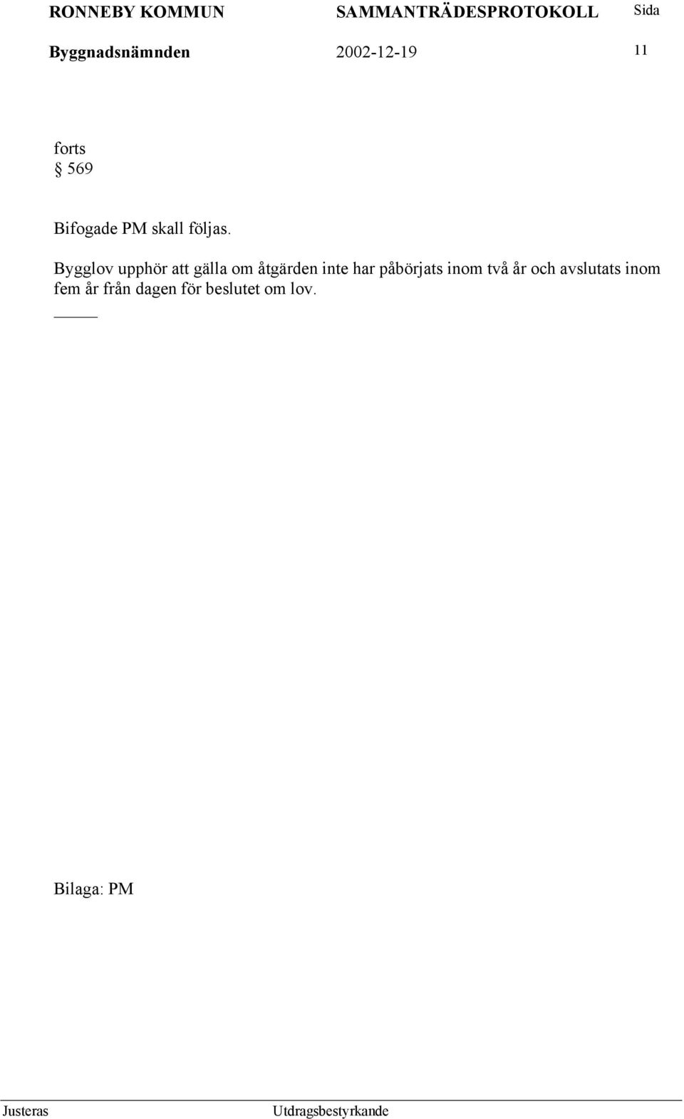 Bygglov upphör att gälla om åtgärden inte har