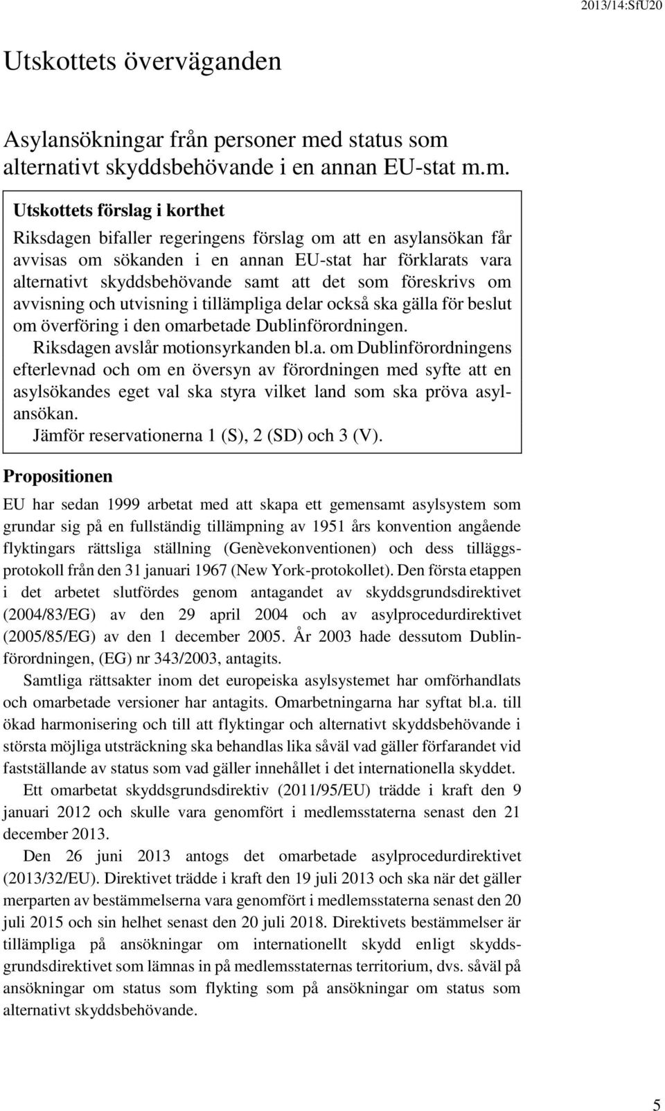 alternativt skyddsbehövande i en annan EU-stat m.