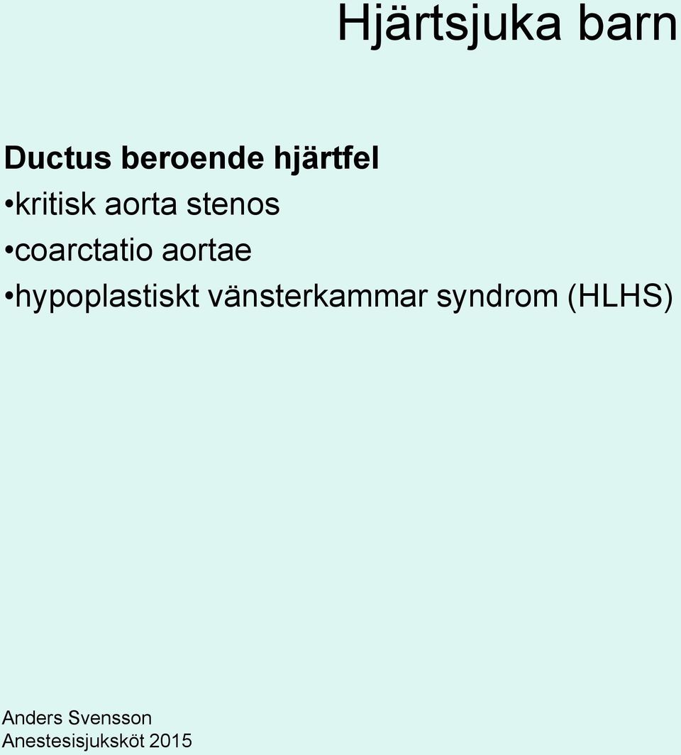 coarctatio aortae