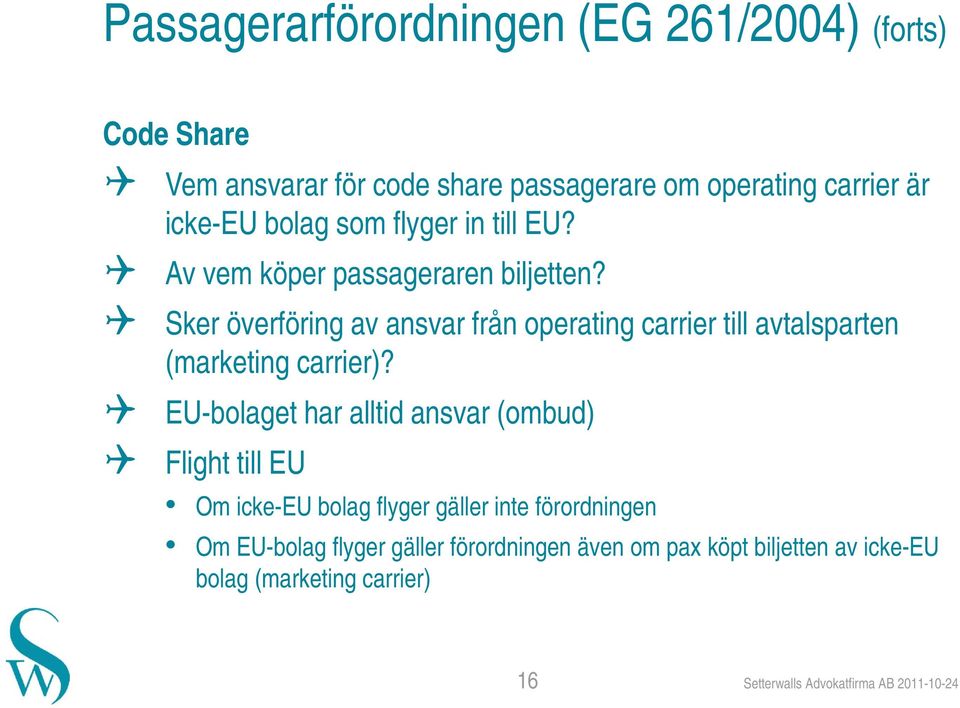 Sker överföring av ansvar från operating carrier till avtalsparten (marketing carrier)?