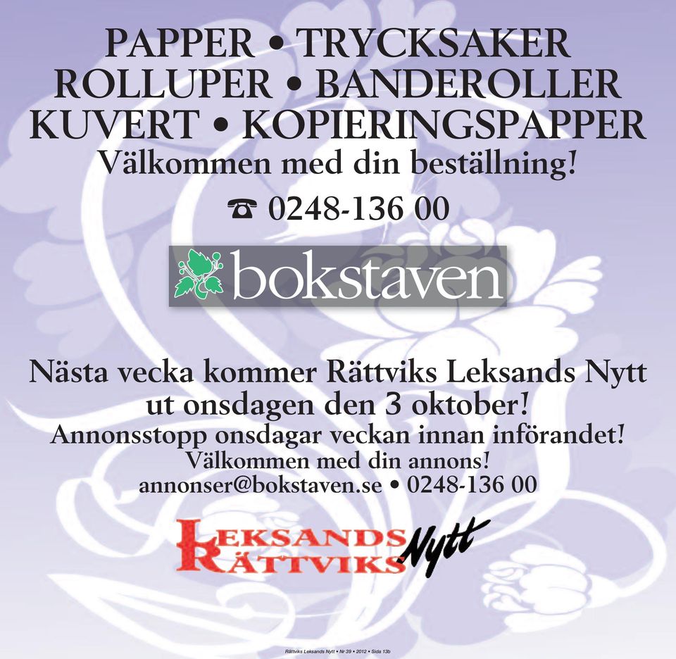 0248-136 00 Nästa vecka kommer Rättviks Leksands Nytt ut onsdagen den 3 oktober!