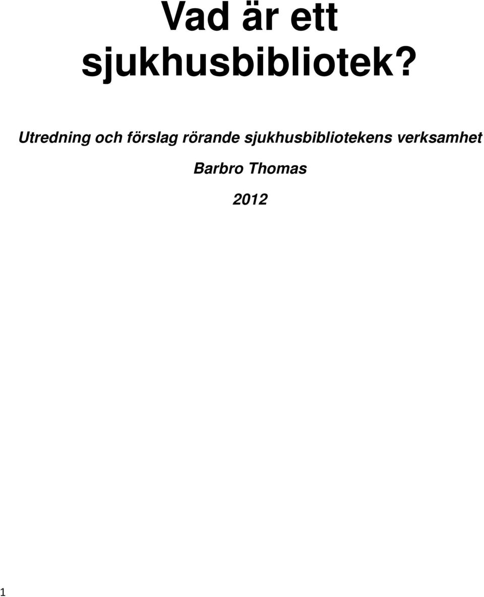 rörande sjukhusbibliotekens