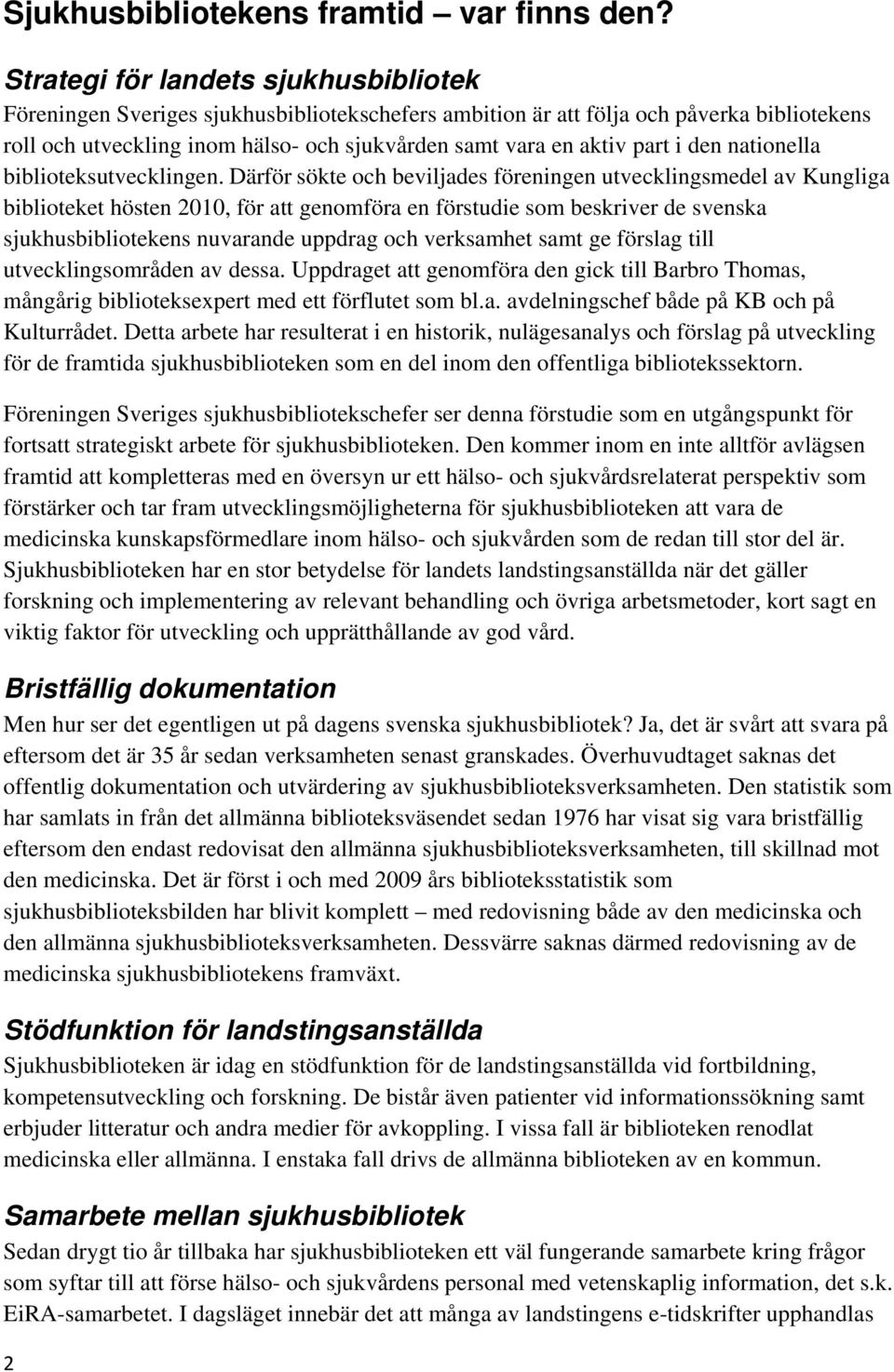 part i den nationella biblioteksutvecklingen.