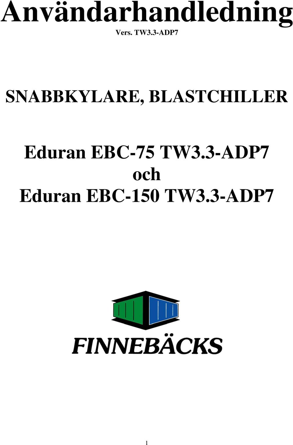 BLASTCHILLER Eduran EBC-75