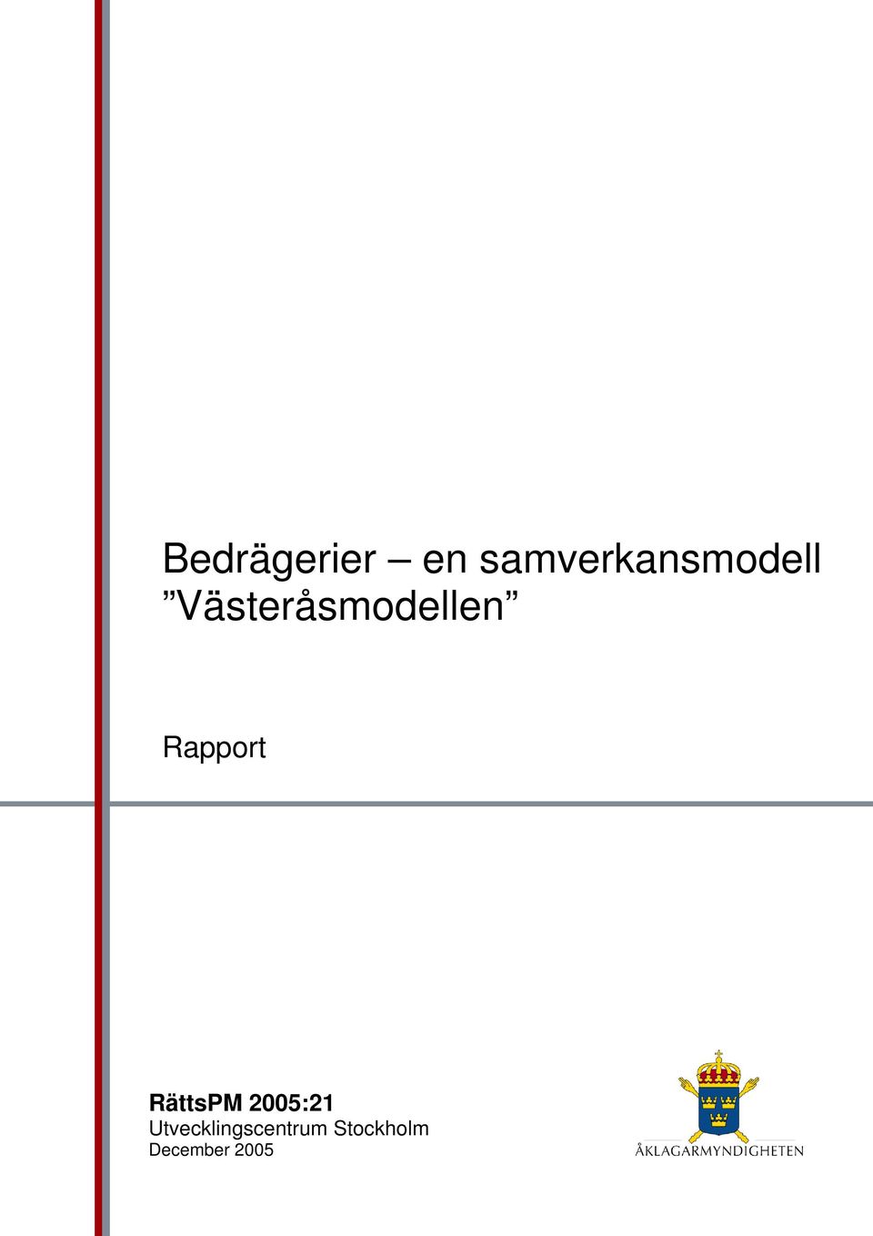 Västeråsmodellen Rapport