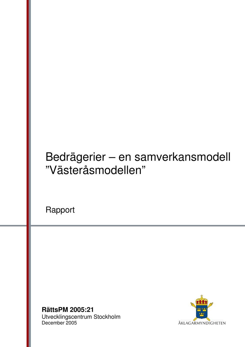 Västeråsmodellen Rapport