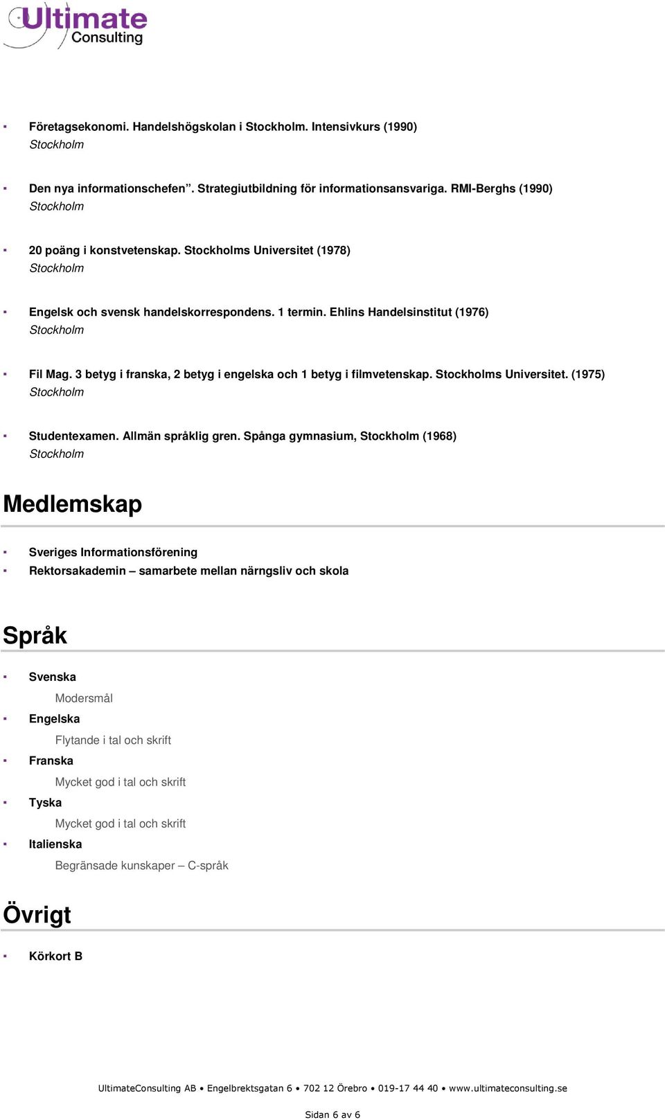 s Universitet. (1975) Studentexamen. Allmän språklig gren.