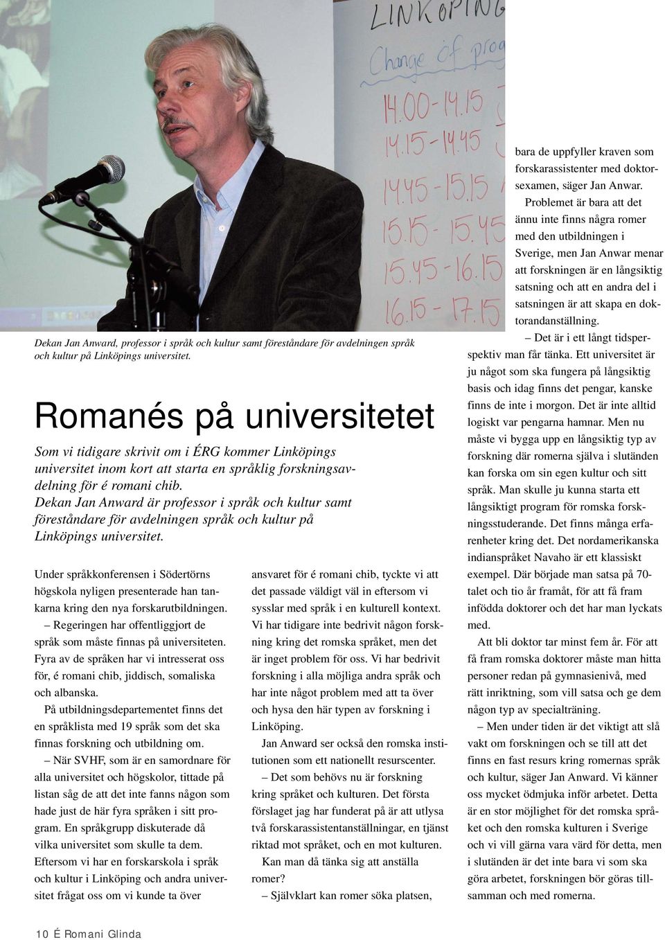 Dekan Jan Anward är professor i språk och kultur samt föreståndare för avdelningen språk och kultur på Linköpings universitet.