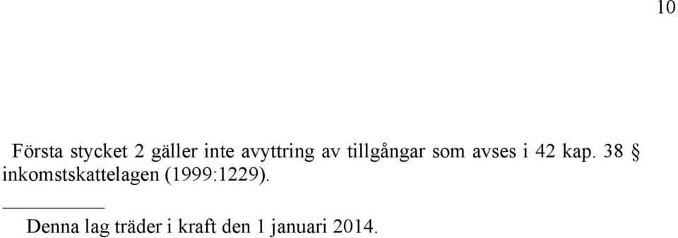 38 inkomstskattelagen (1999:1229).