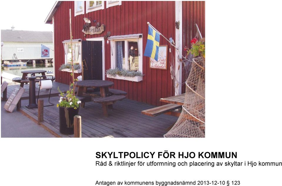 placering av skyltar i Hjo kommun