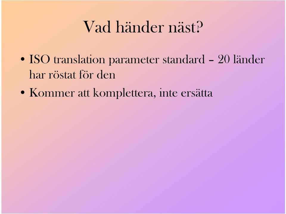 standard 20 länder har röstat