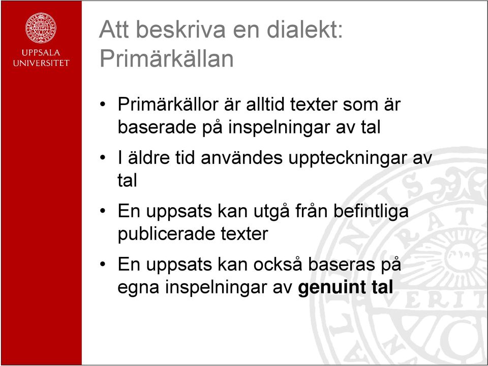 uppteckningar av tal En uppsats kan utgå från befintliga