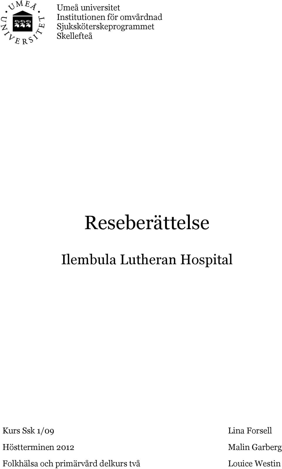 Ilembula Lutheran Hospital Kurs Ssk 1/09 Höstterminen