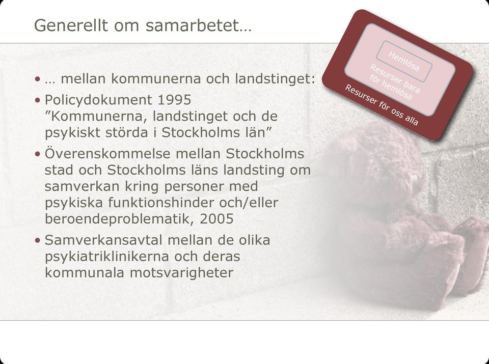 samverkan kring personer med psykiska funktionshinder och/eller beroendeproblematik, 2005 Samverkansavtal