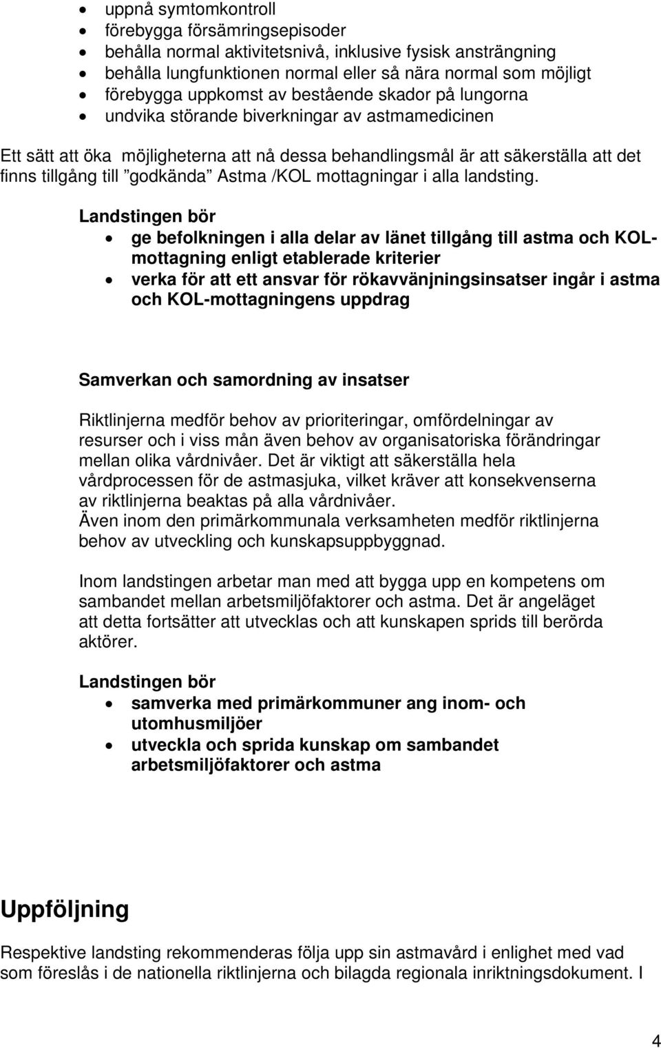 /KOL mottagningar i alla landsting.