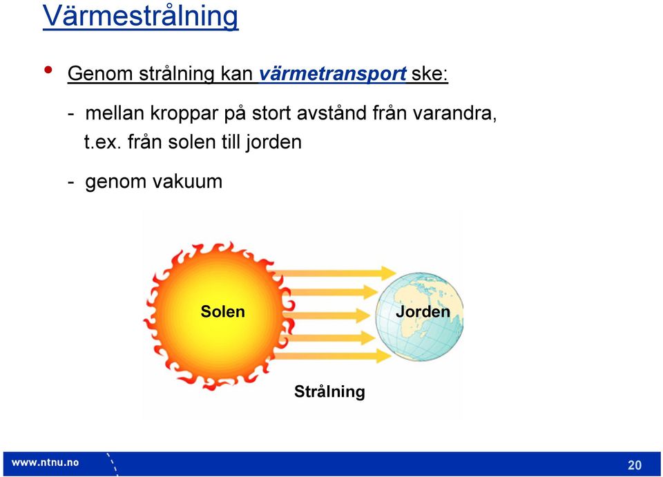 stort avstånd från varandra, t.ex.