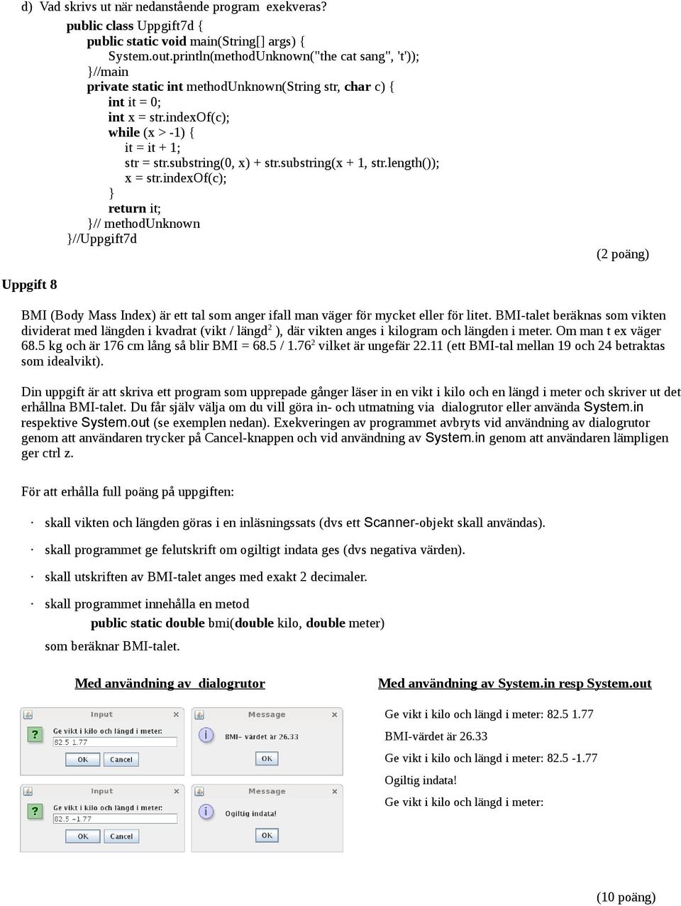 substring(0, x) + str.substring(x + 1, str.length()); x = str.