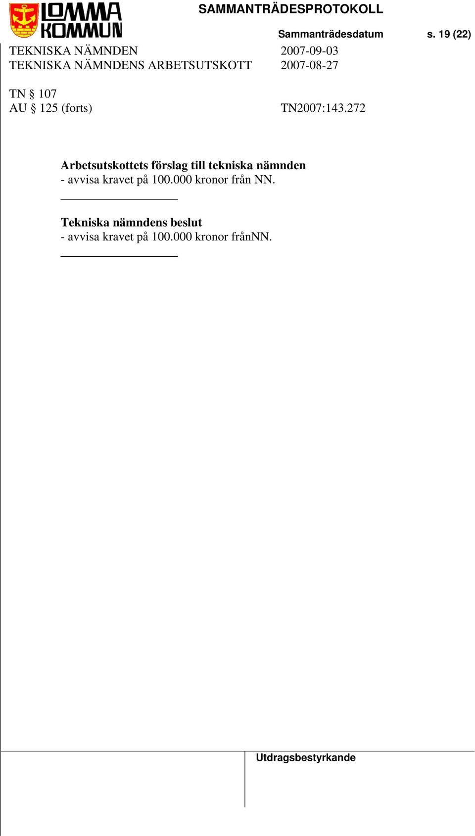 TN2007:143.272 - avvisa kravet på 100.