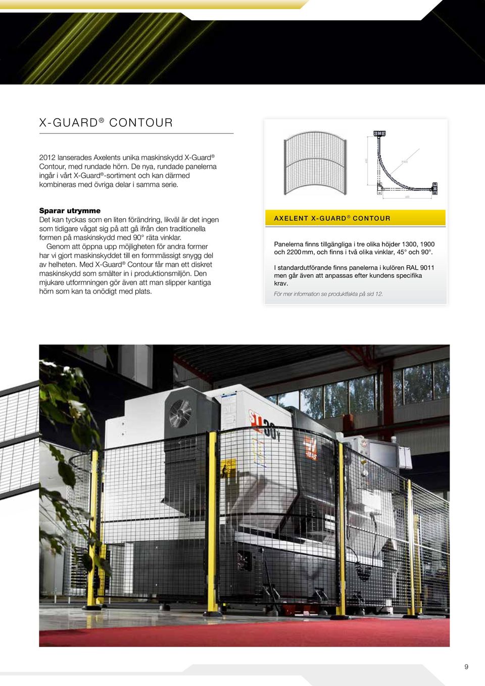 DESCRIPTION DATE APPROVED SolidWorks 2011 Axelent AB +46 (0)370 37 37 30 Hillerstorp, Sweden Finish / Color - Scale 1:10 Sheet A4 Alla måttsättningar på hål är i cc Ej angivna toleranser 0,5 DWG NO.