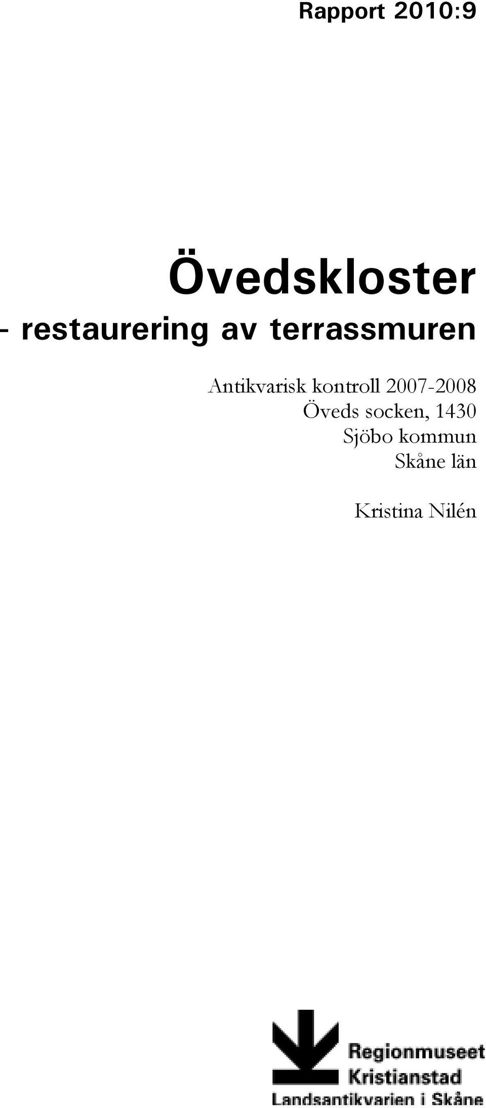 Antikvarisk kontroll 2007-2008 Öveds