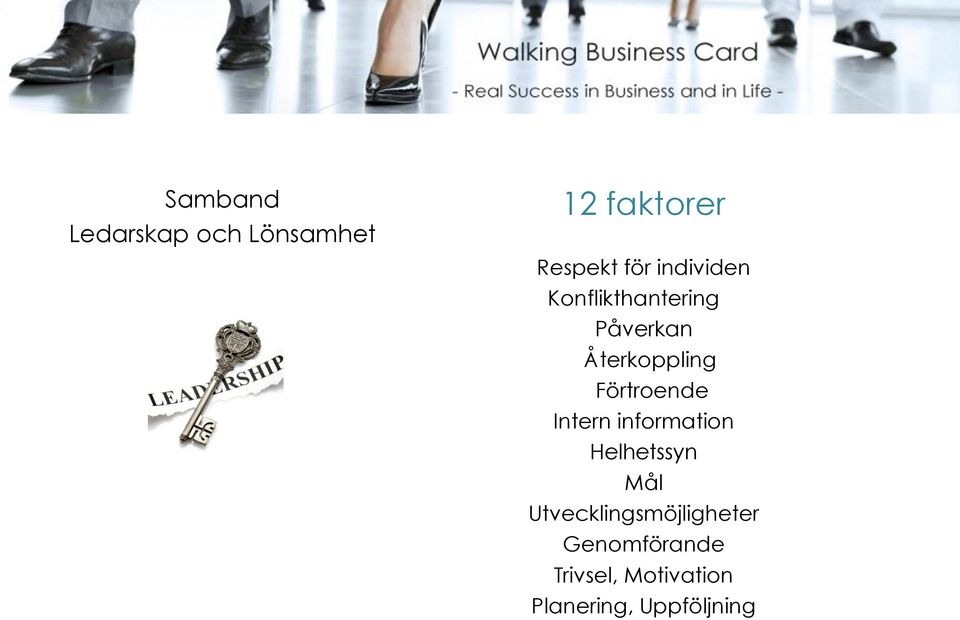 Förtroende Intern information Helhetssyn Mål
