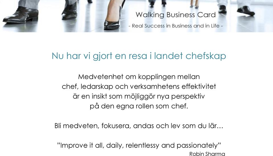 nya perspektiv på den egna rollen som chef.