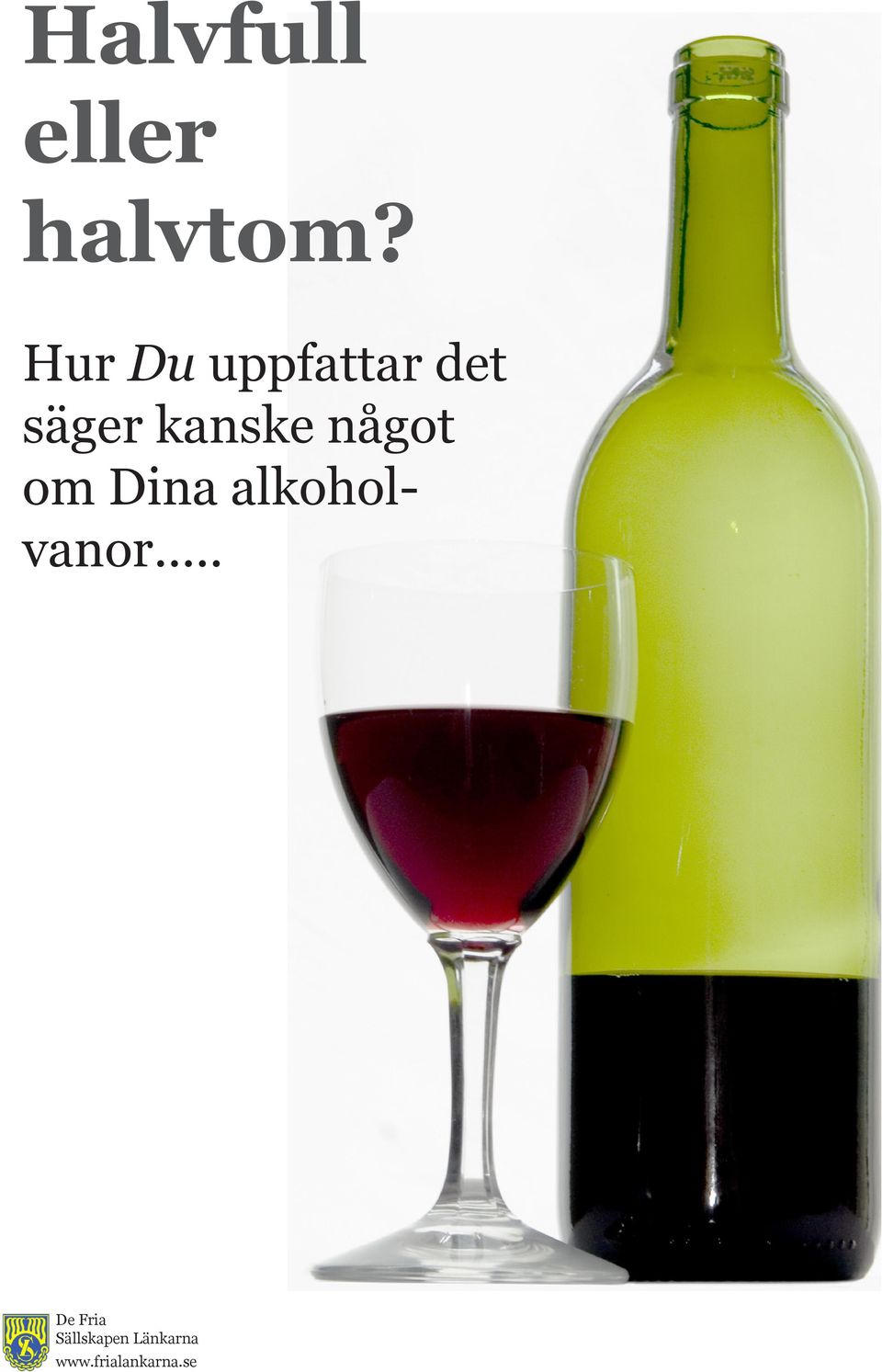 Hur Du uppfattar det