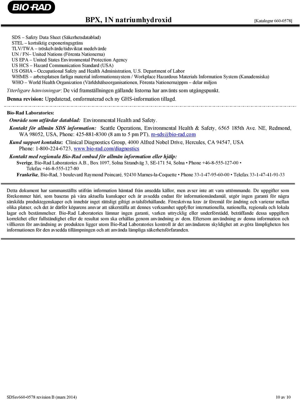 HCS Hazard Communication Standard (USA) US OSHA Occupational Safety and Health Administration, U.S. Department of Labor WHMIS arbetsplatsen farliga material informationssystem / Workplace Hazardous