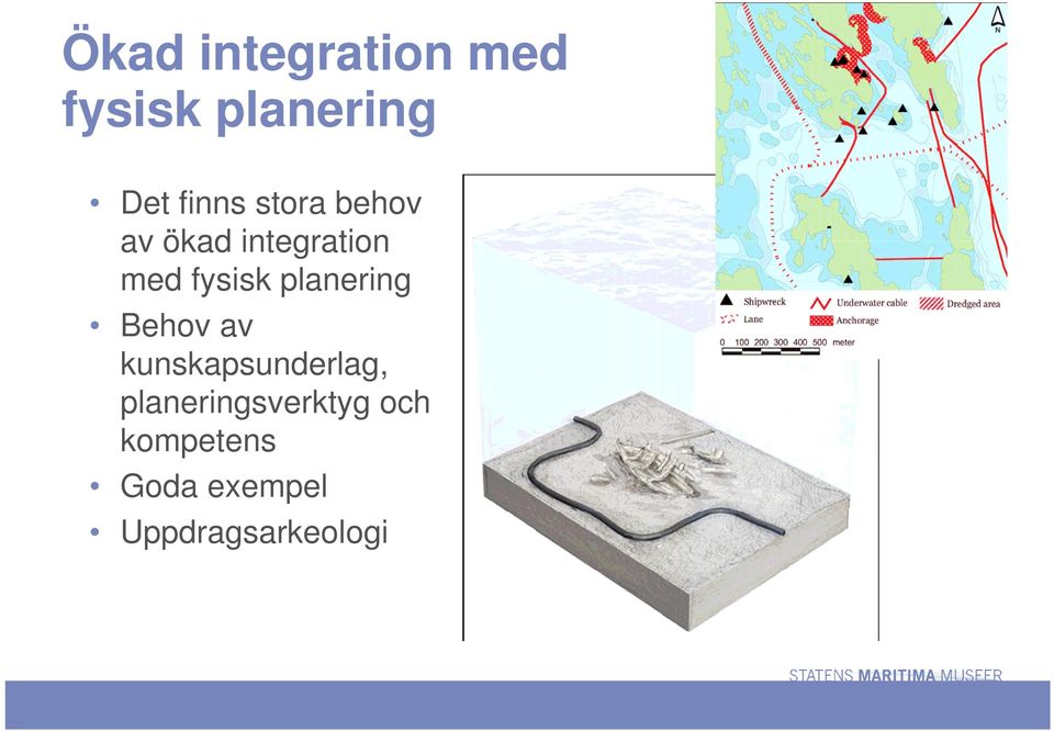 planering Behov av kunskapsunderlag,