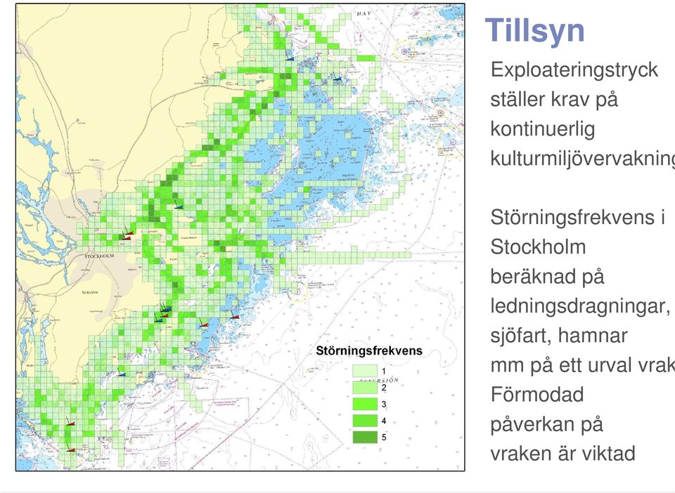 i Stockholm beräknad på ledningsdragningar, sjöfart,