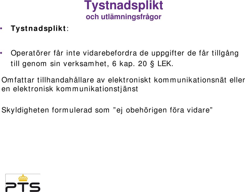 Omfattar tillhandahållare av elektroniskt kommunikationsnät eller en