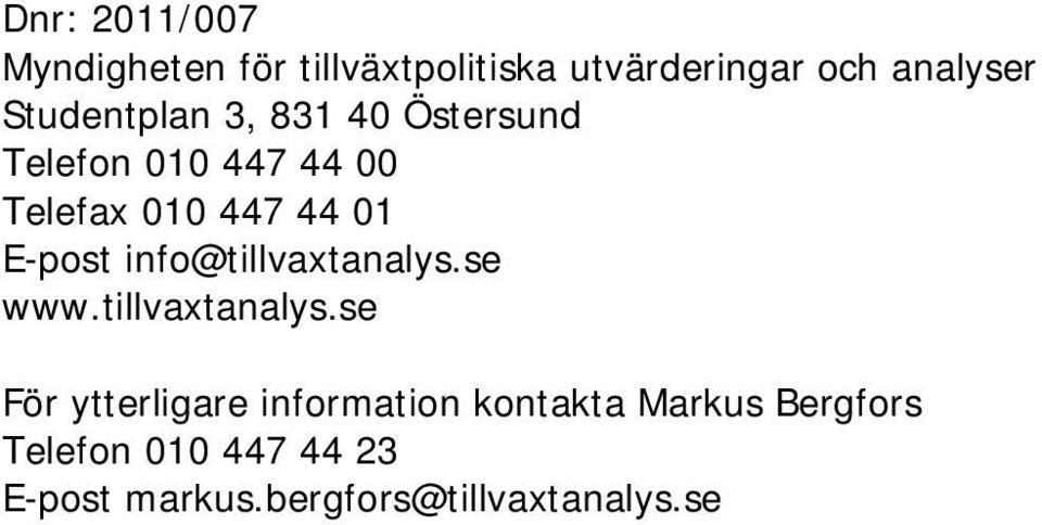 E-post info@tillvaxtanalys.