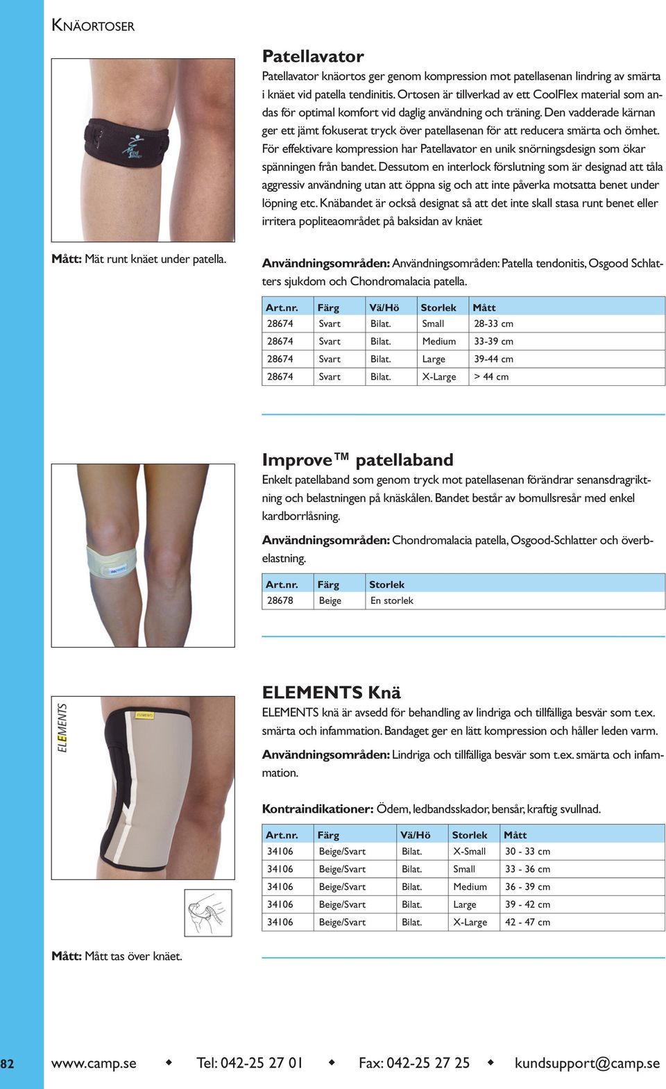 Den vadderade kärnan ger ett jämt fokuserat tryck över patellasenan för att reducera smärta och ömhet.