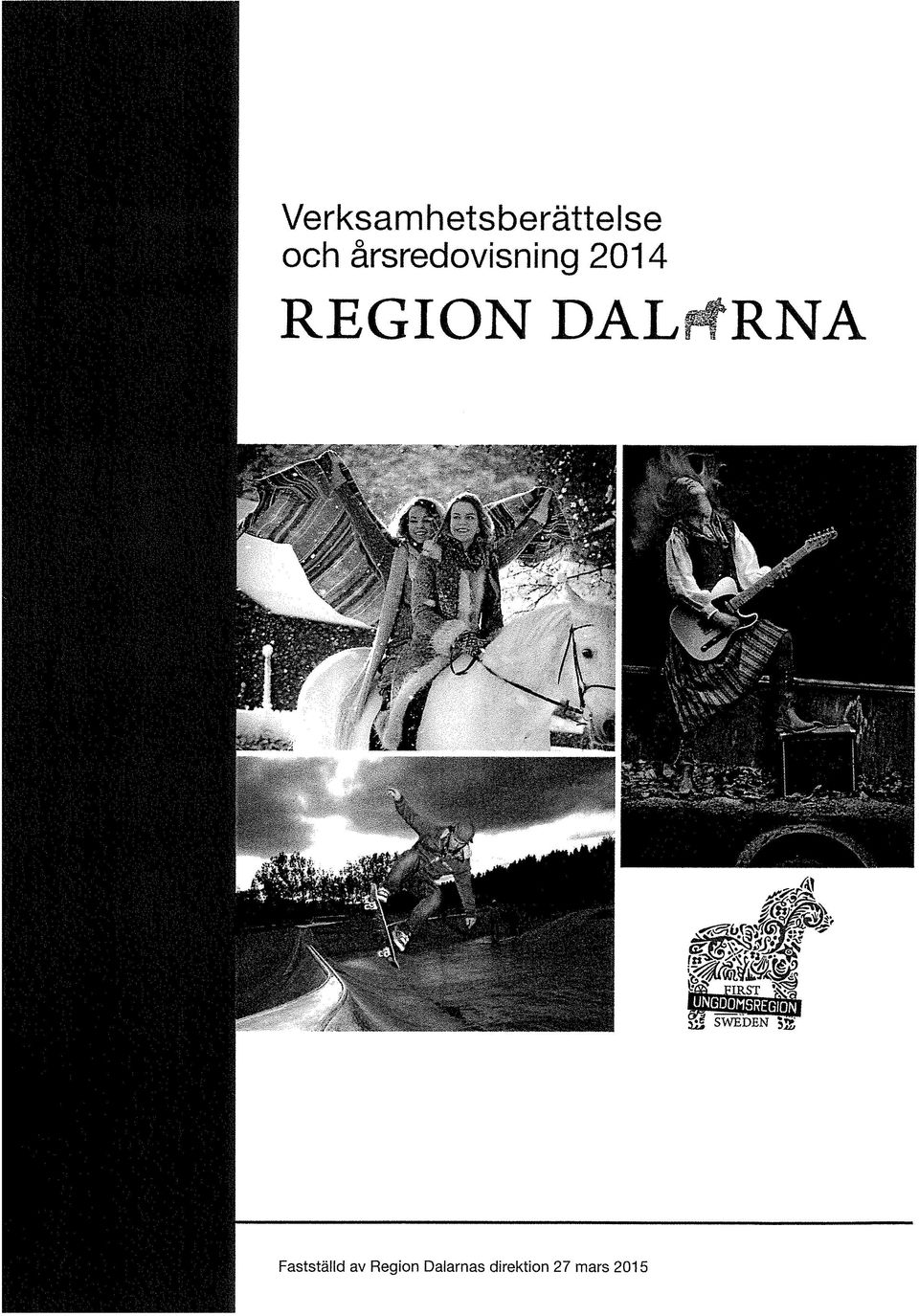 DALrtRNA wmwwm g SWEDEN 5g