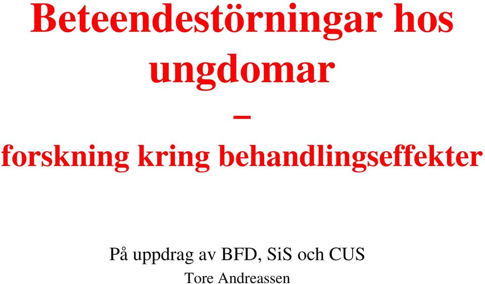 behandlingseffekter På