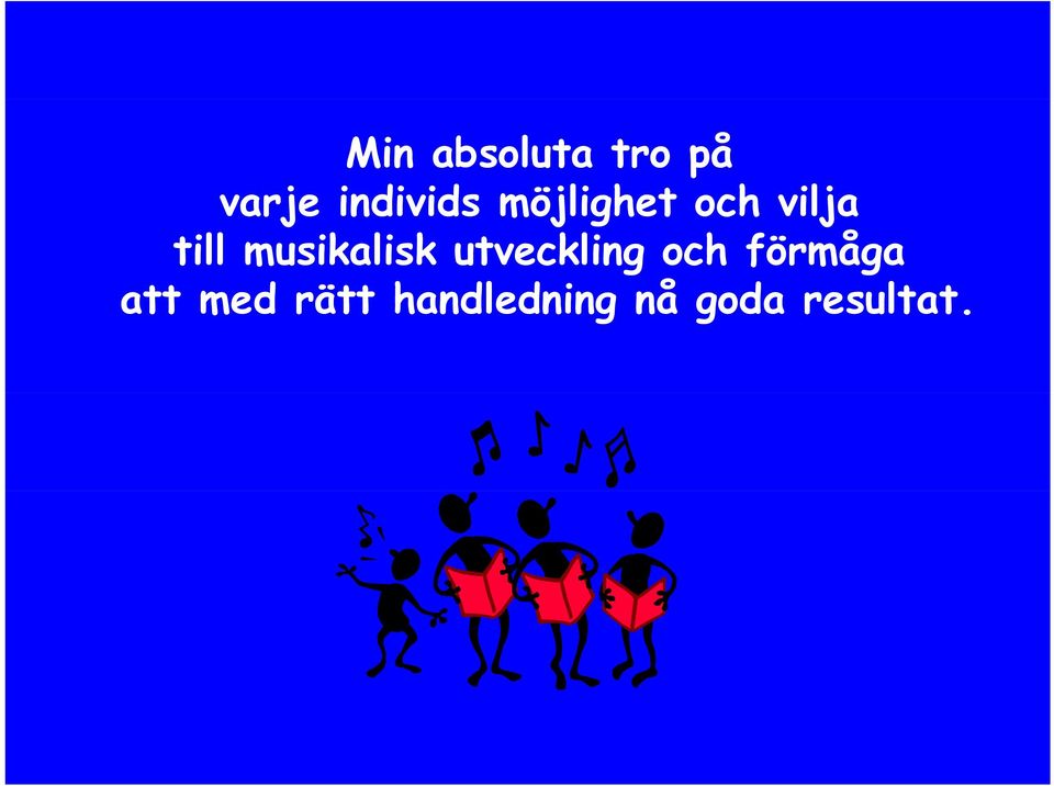 musikalisk utveckling och förmåga