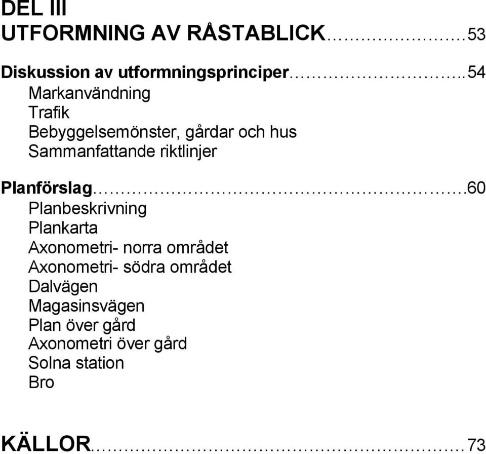 riktlinjer Planförslag.