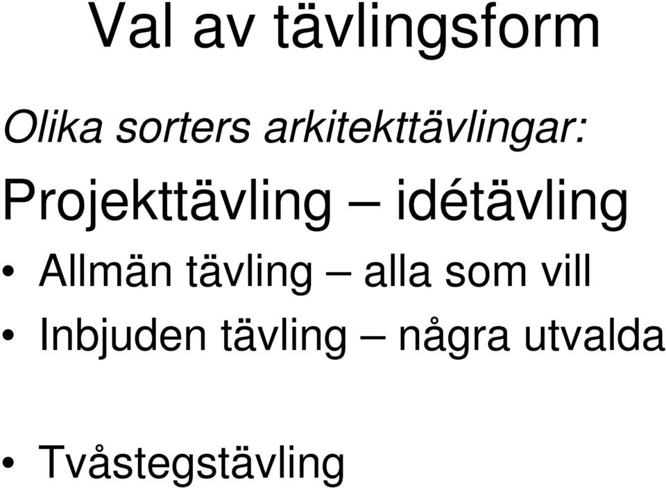 idétävling Allmän tävling alla som