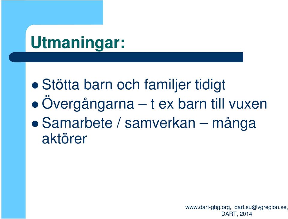 t ex barn till vuxen
