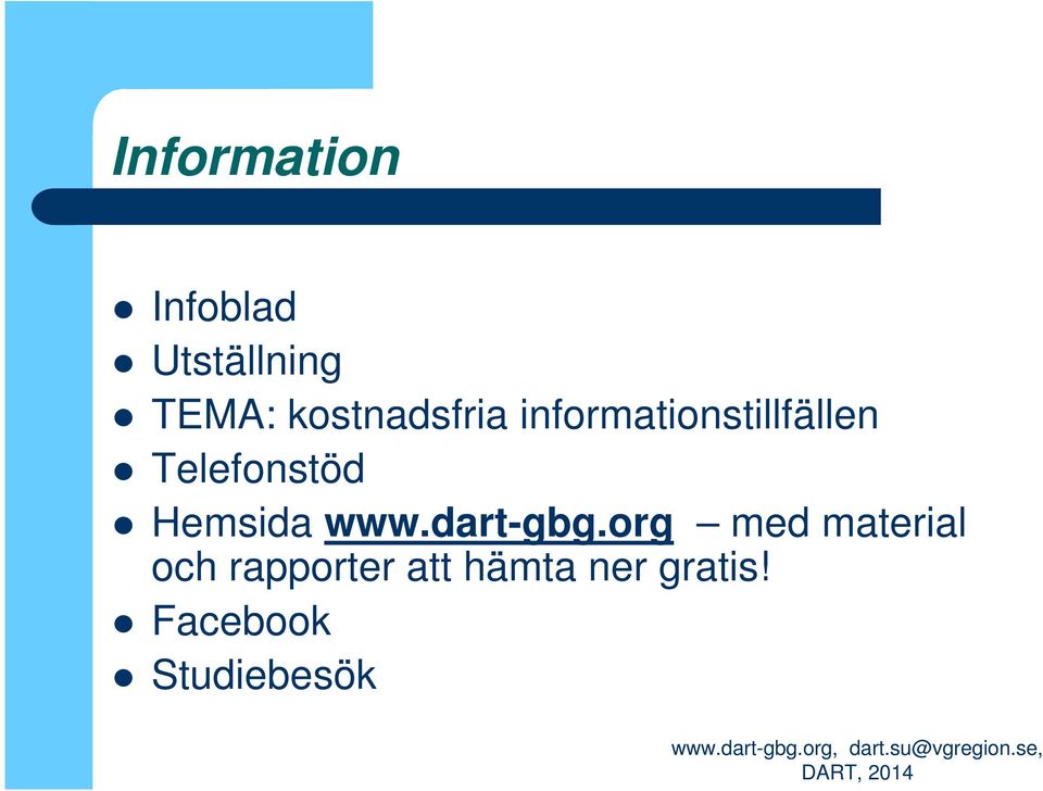 Telefonstöd Hemsida www.dart-gbg.