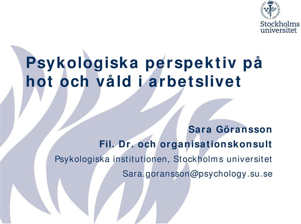 och organisationskonsult Psykologiska