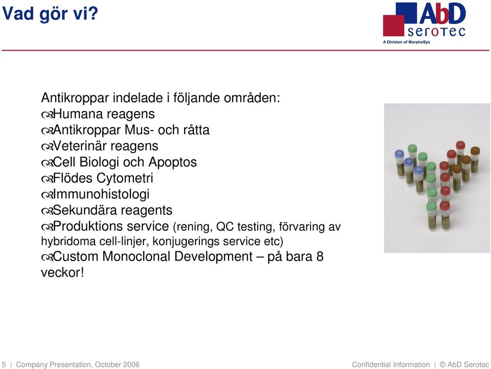 ôcell Biologi och Apoptos ôflödes Cytometri ôimmunohistologi ôsekundära reagents ôproduktions service